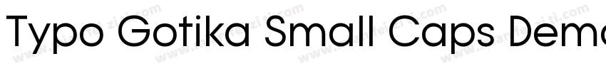 Typo Gotika Small Caps Demo字体转换